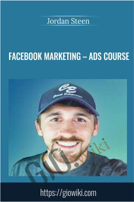 Facebook Marketing – Ads Course – Jordan Steen