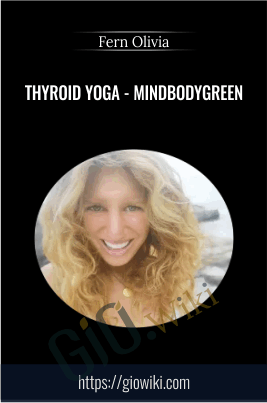 Thyroid Yoga - MindBodyGreen - Fern Olivia