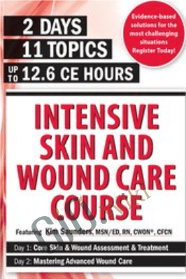 Intensive Skin and Wound Care Course Day 2: Mastering Advanced Wound Care - Kim Saunders