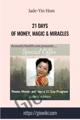 21 Days of Money, Magic & Miracles - Jade-Yin Hom