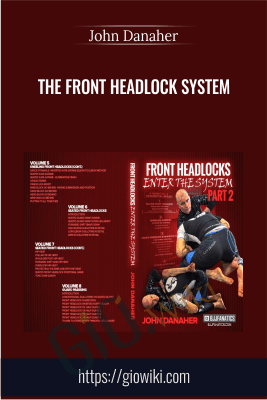 The Front Headlock System - John Danaher