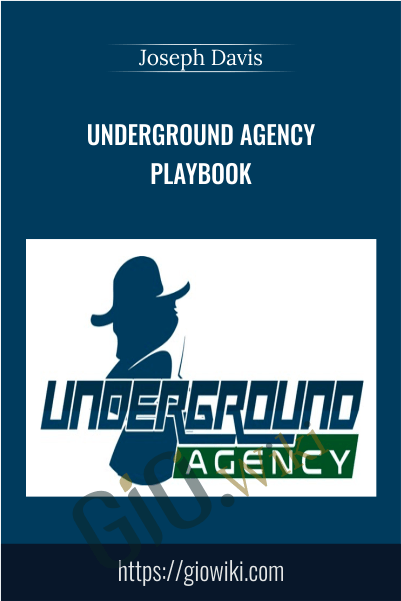Underground Agency Playbook – Joseph Davis