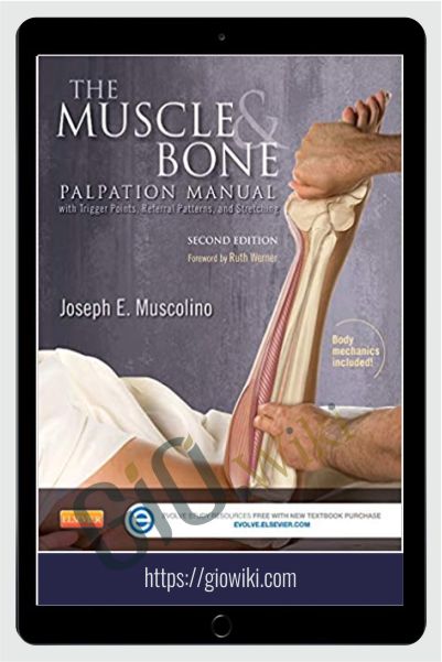 The Muscle and Bone Palpation Manual - Joseph Muscolino