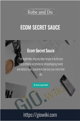 Ecom Secret Sauce - Kobe and Du