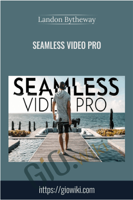 Seamless Video Pro – Landon Bytheway