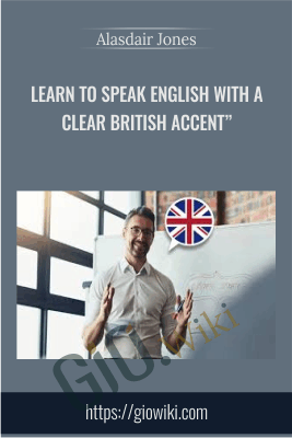 Learn to Speak English with a Clear British Accent" - Alasdair Jones