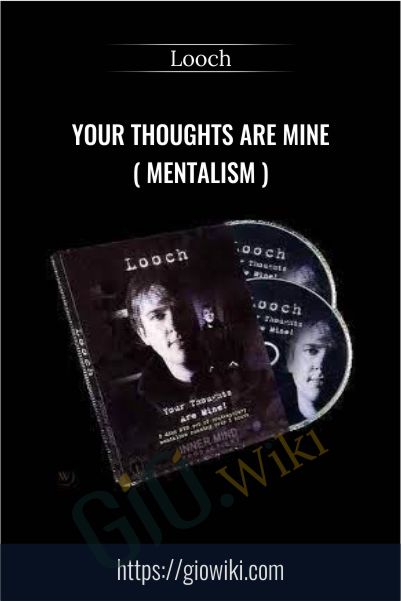 Your Thoughts Are Mine ( Mentalism ) - Looch