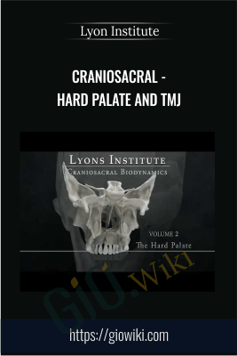 CranioSacral - Hard Palate and TMJ - Lyon Institute