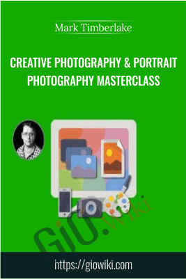 Creative Photography & Portrait Photography Masterclass - Mark Timberlake