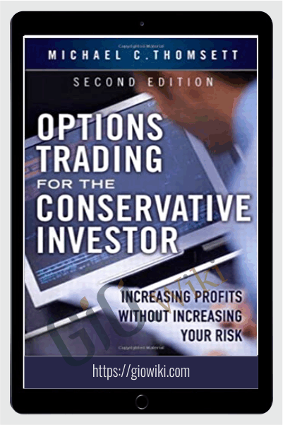 Options Trading For The Conservative Trader (2nd Ed.) – Michael C. Thomsett