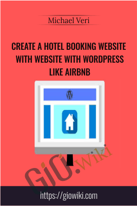 Create a Hotel Booking Website with Website with Wordpress like Airbnb - Michael Veri