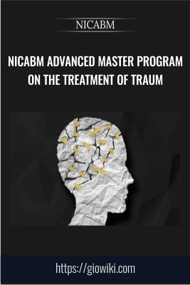 NICABM Advanced Master Program on the Treatment of Trauma - NICABM