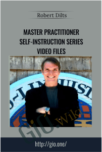 NLPU – Master Practitioner Self-Instruction Series Video Files – Robert Dilts