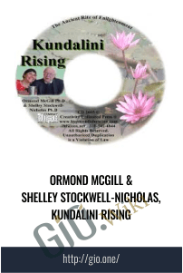 Ormond McGill & Shelley Stockwell-Nicholas, Kundalini Rising