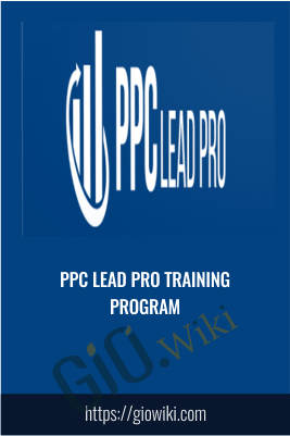 PPC Lead Pro Training Program - PPC Lead Pro