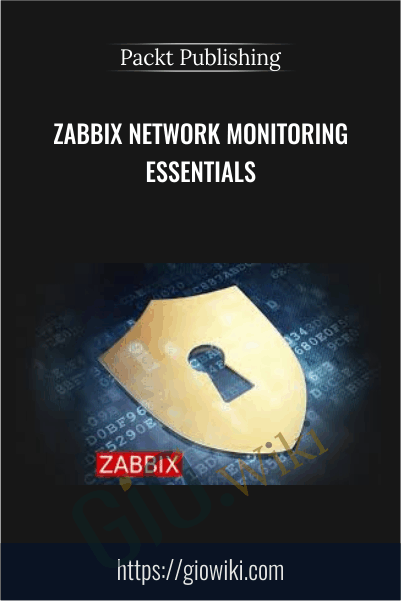 Zabbix Network Monitoring Essentials - Packt Publishing