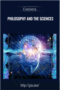 Philosophy and the Sciences – Coursera
