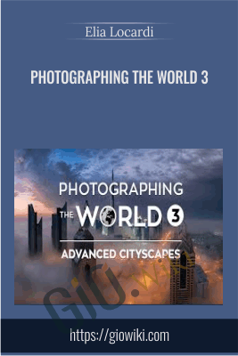 Photographing the World 3 - Elia Locardi
