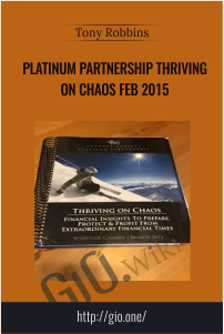 Platinum Partnership Thriving on Chaos Feb 2015 – Tony Robbins