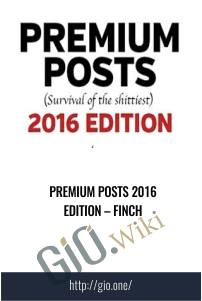Premium Posts 2016 Edition – Finch