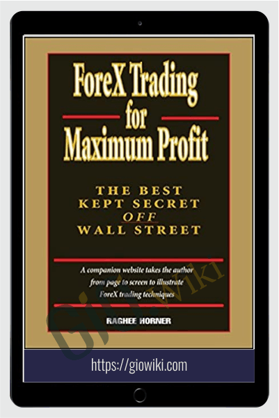 Forex Trading For Maximum Profit Course – Raghee Horner