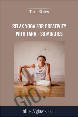 Relax Yoga for Creativity with Tara - 30 Minutes - Tara Stiles