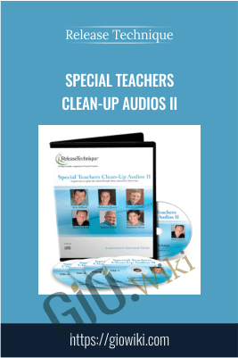 Special Teachers Clean-Up Audios II - Release Technique