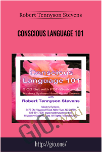 Conscious Language 101 – Robert Tennyson Stevens