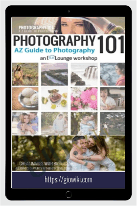 PHOTOGRAPHY 101 A-Z Guide to Photography – SLR Lounge