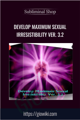 Develop Maximum Sexual Irresistibility Ver. 3.2 – Subliminal Shop