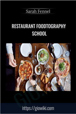 Restaurant Foodtography School - Sarah Fennel
