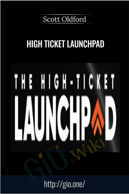 High Ticket Launchpad – Scott Oldford