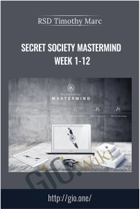 Secret Society Mastermind Week 1-12 – RSD Timothy Marc