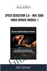 Speed Seduction 3.0 – Nov 2008 Video Update Module 1 – Ross Jeffries