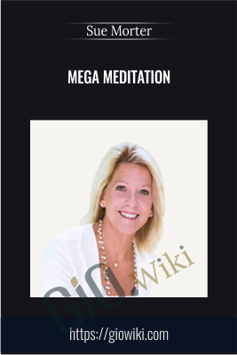 Mega Meditation - Sue Morter