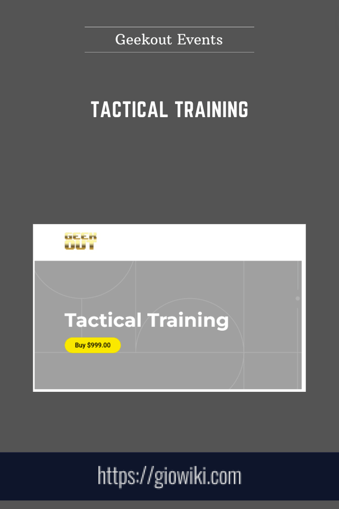 Tactical Training - Geekout Events