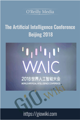 The Artificial Intelligence Conference – Beijing 2018 -  O'Reilly Media
