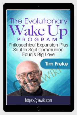 The Evolutionary Wake Up Program - Tim Freke