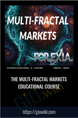 The Multi-Fractal Markets Educational Course - ForexiaPro
