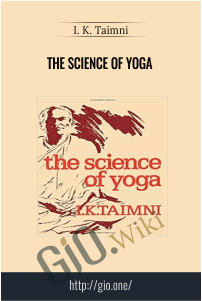 The Science of Yoga – I. K. Taimni