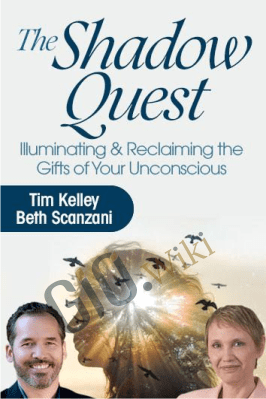 The Shadow Quest - Tim Kelley & Beth Scanzani