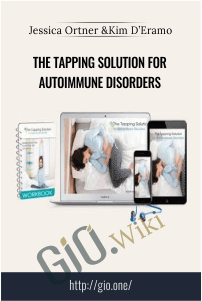 The Tapping Solution for Autoimmune Disorders – Jessica Ortner and Kim D’Eramo