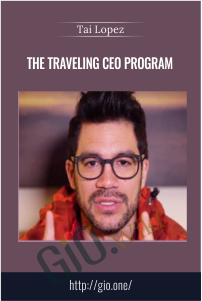 The Traveling CEO Program – Tai Lopez