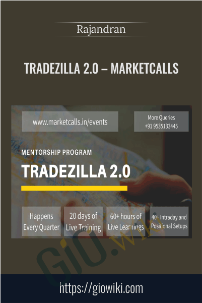 Tradezilla 2.0 – MarketCalls – Rajandran