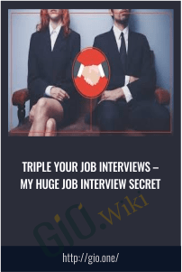 Triple Your Job Interviews – My Huge Job Interview Secret