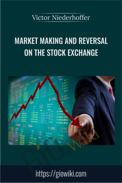 MacMarket Making and Reversal on the Stock Exchange – Victor Niederhoffer