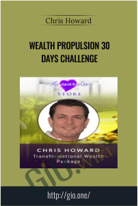 Wealth Propulsion 30 Days Challenge – Chris Howard