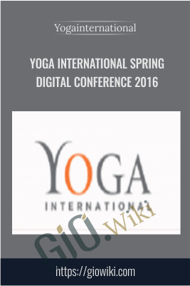 Yoga International Spring Digital Conference 2016 – Yogainternational.com