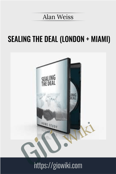 Sealing The Deal (London + Miami) – Alan Weiss