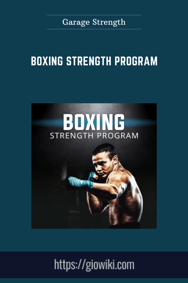 Boxing Strength Program - Garage Strength